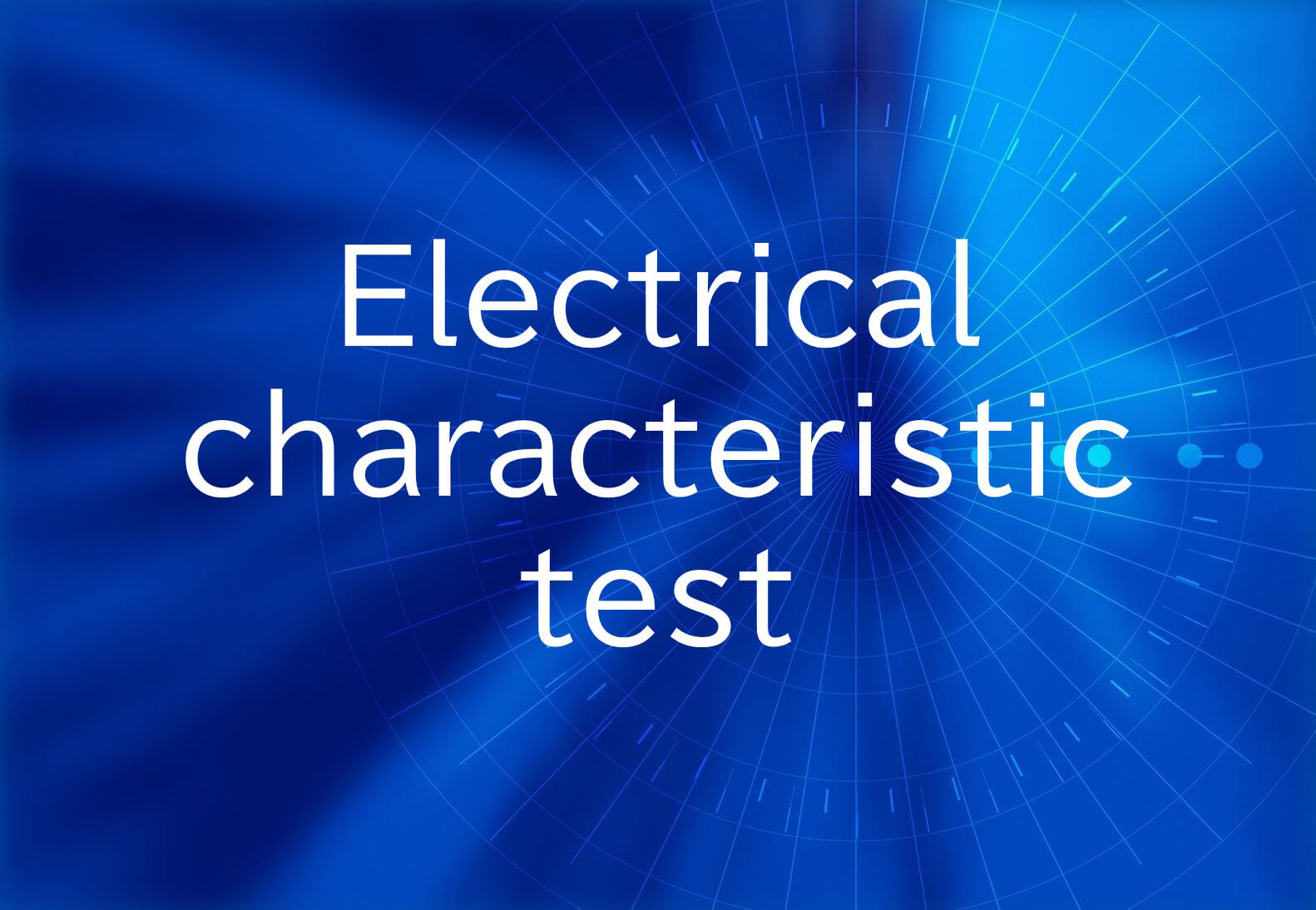 Electrical characteristic test 